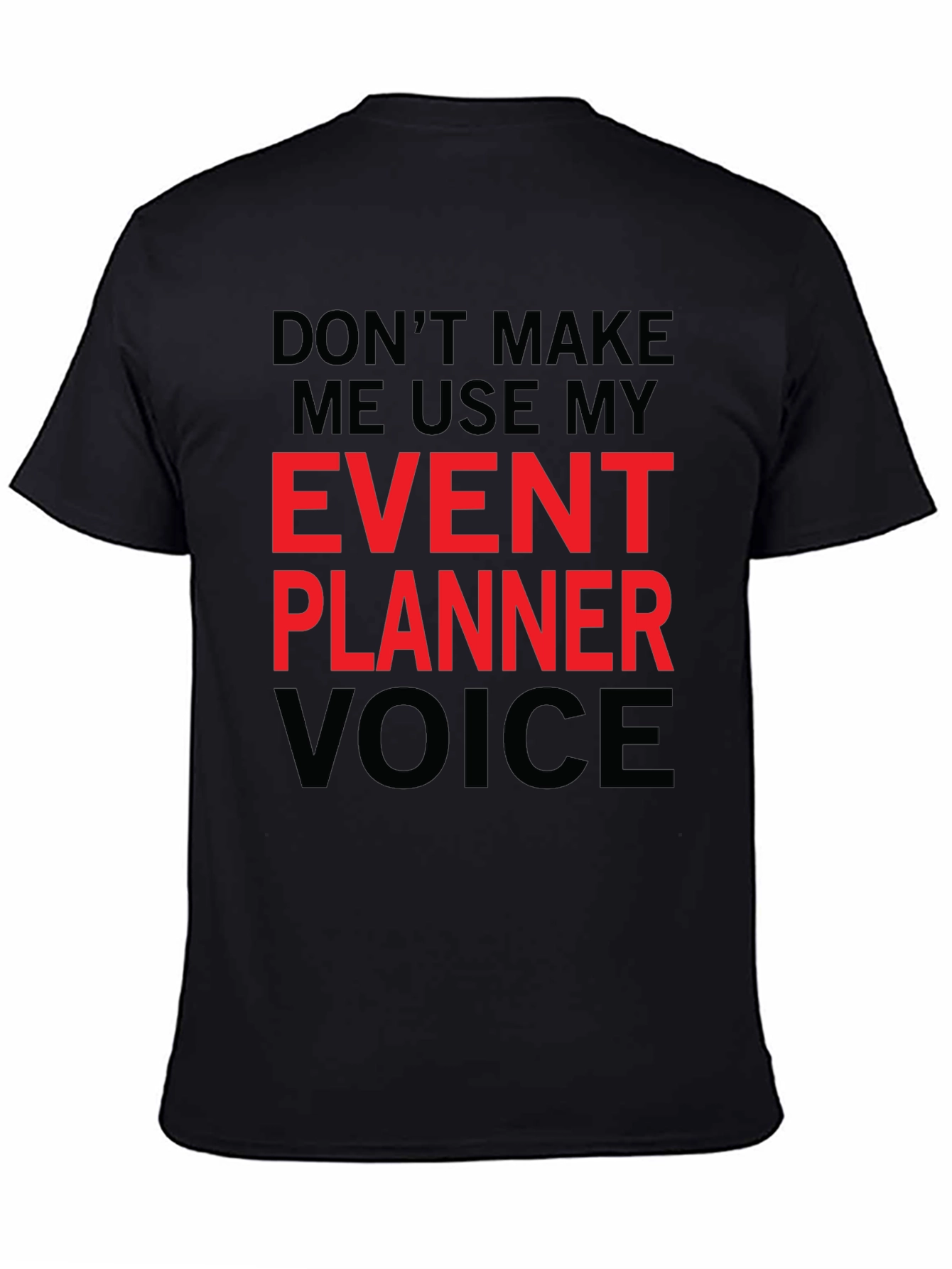 Event Planner Voice Graphic Tee - Funny Occupation T-Shirt