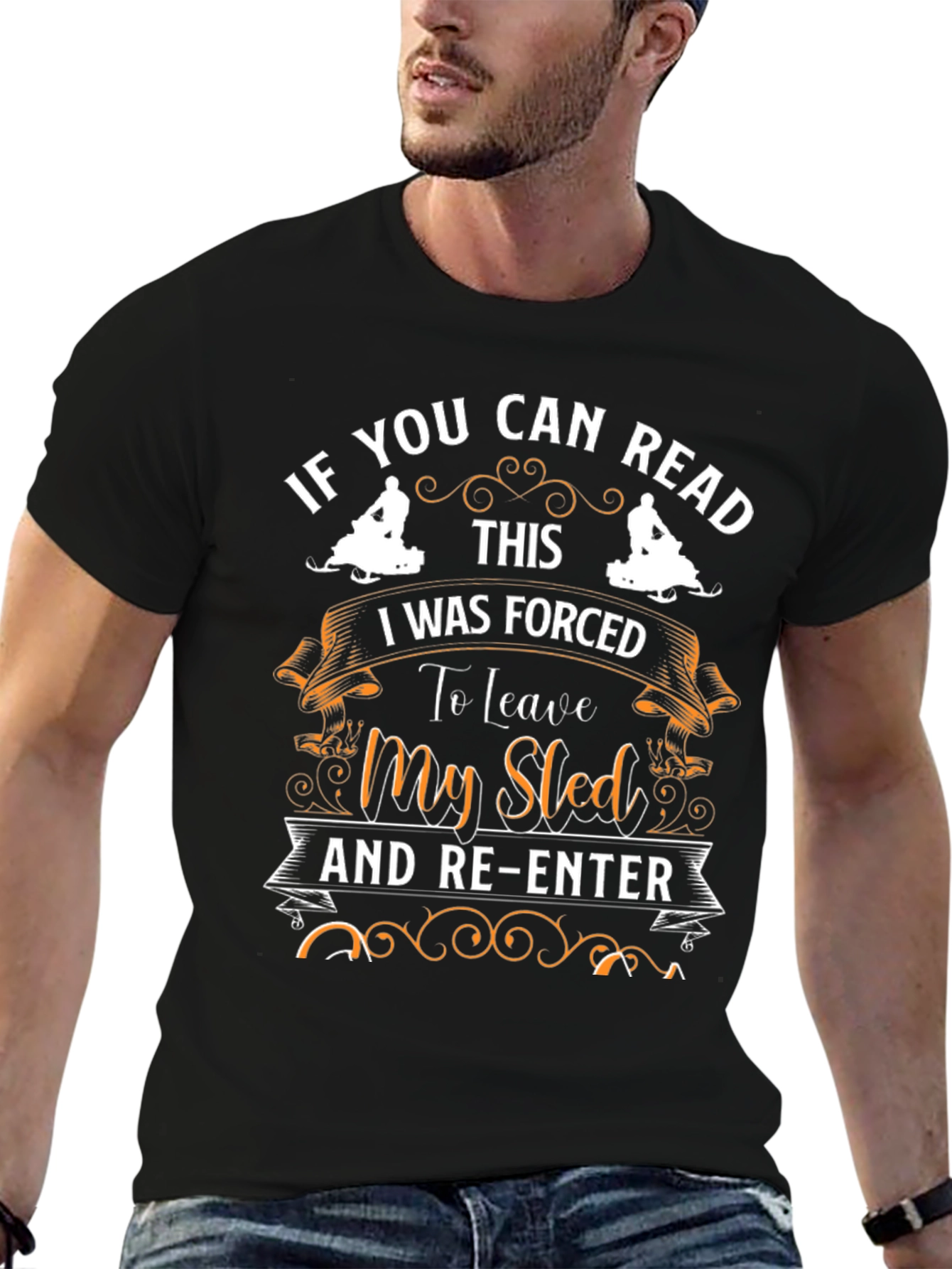 Funny Snowmobile T-Shirt - If You Can Read This