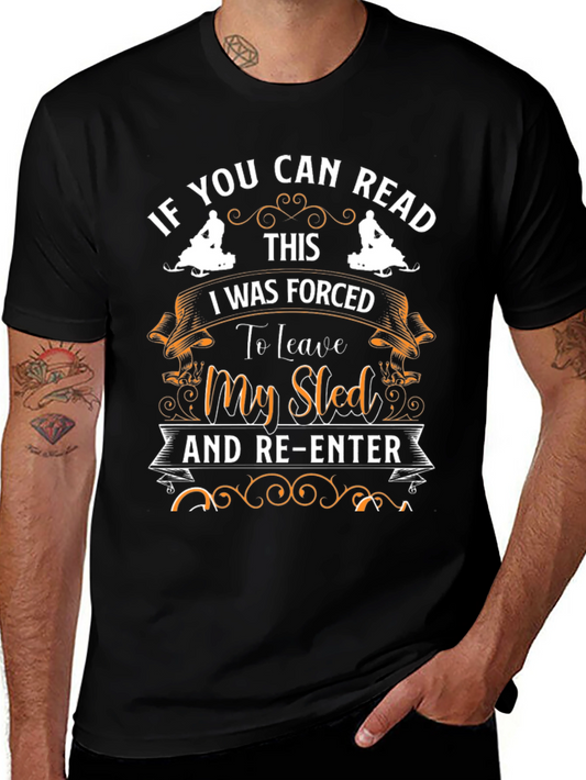 Funny Snowmobile T-Shirt - If You Can Read This