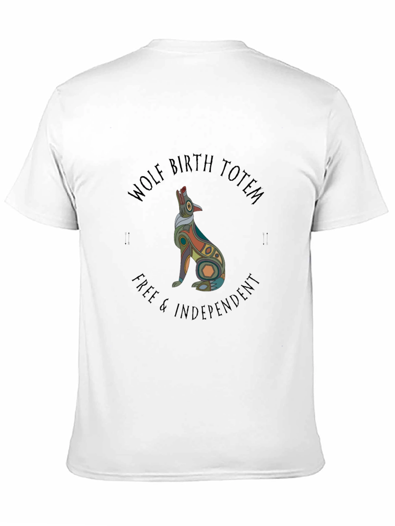 Wolf Birth Totem T-Shirt - Free & Independent