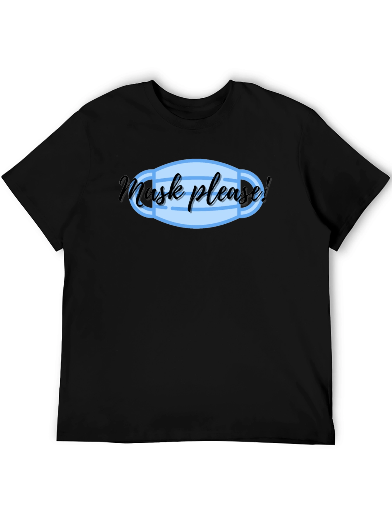 Mask Please! Novelty Graphic T-Shirt