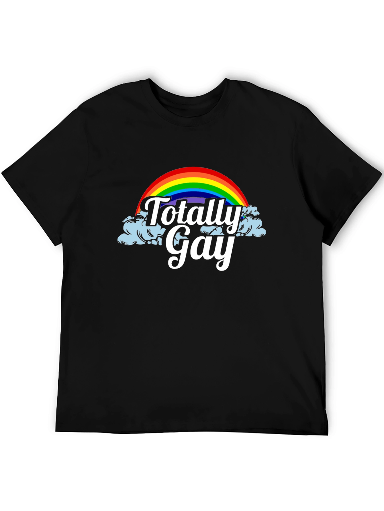 Totally Gay Rainbow Pride T-Shirt
