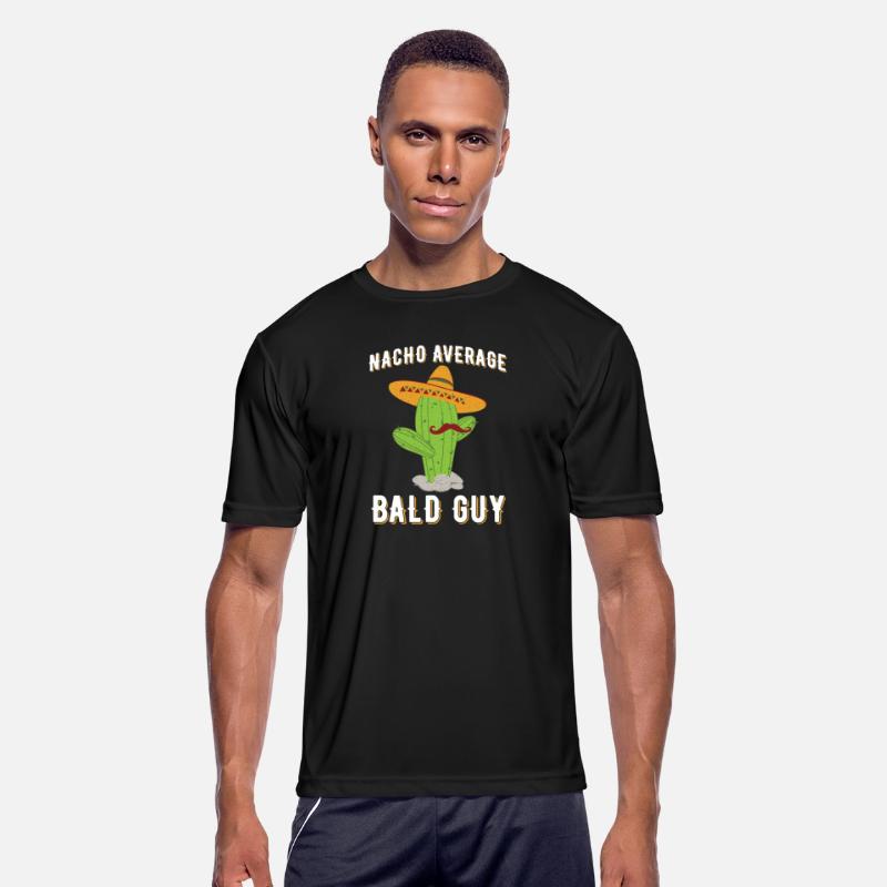 Nacho Average Bald Guy Humor Hilarious Bald Man
