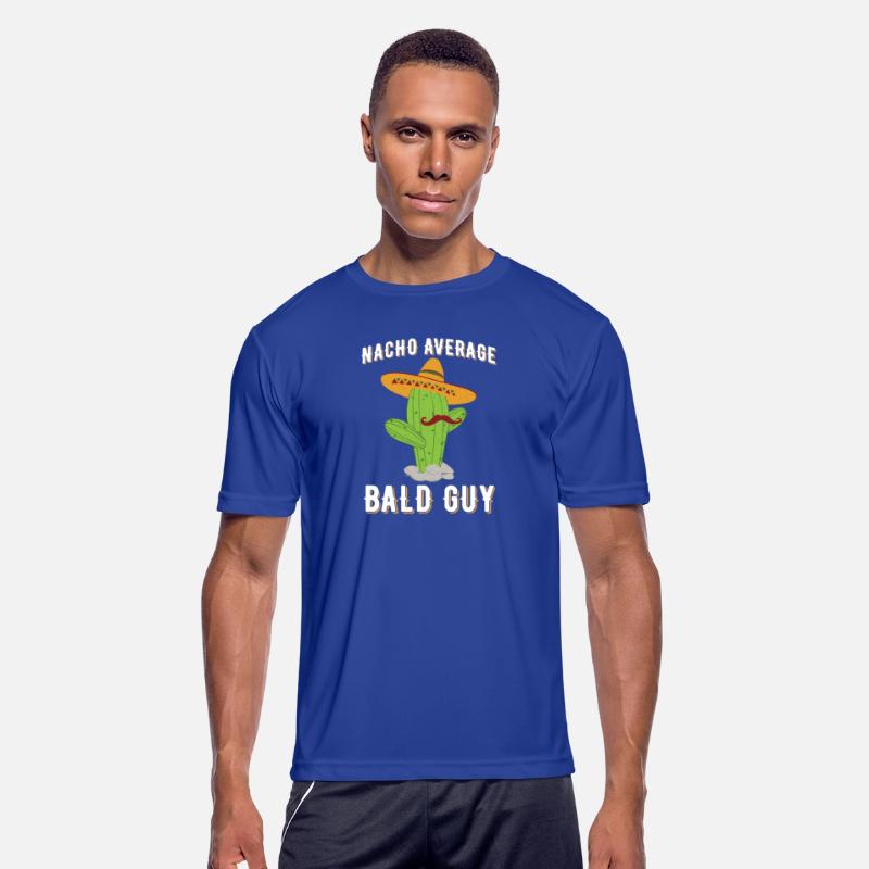 Nacho Average Bald Guy Humor Hilarious Bald Man