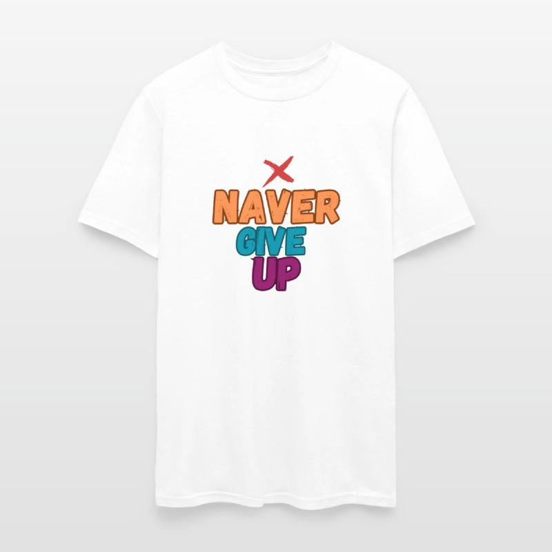 Naver give up!