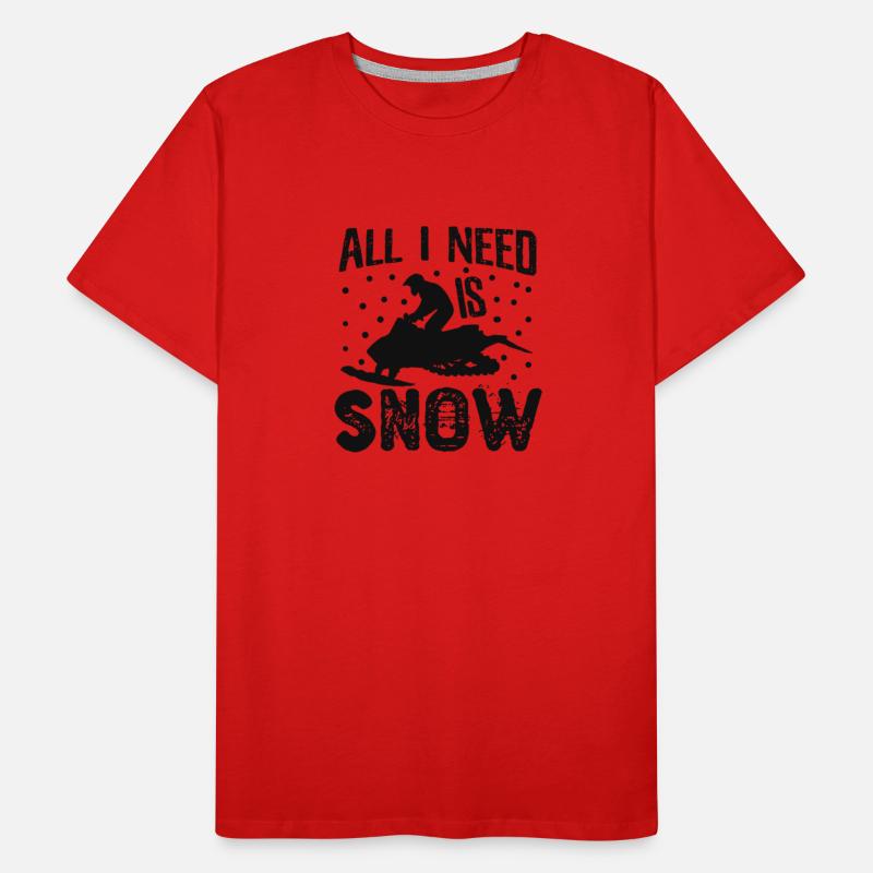 Need Is Snow Snowmobile Motor Sled Snowmobiler