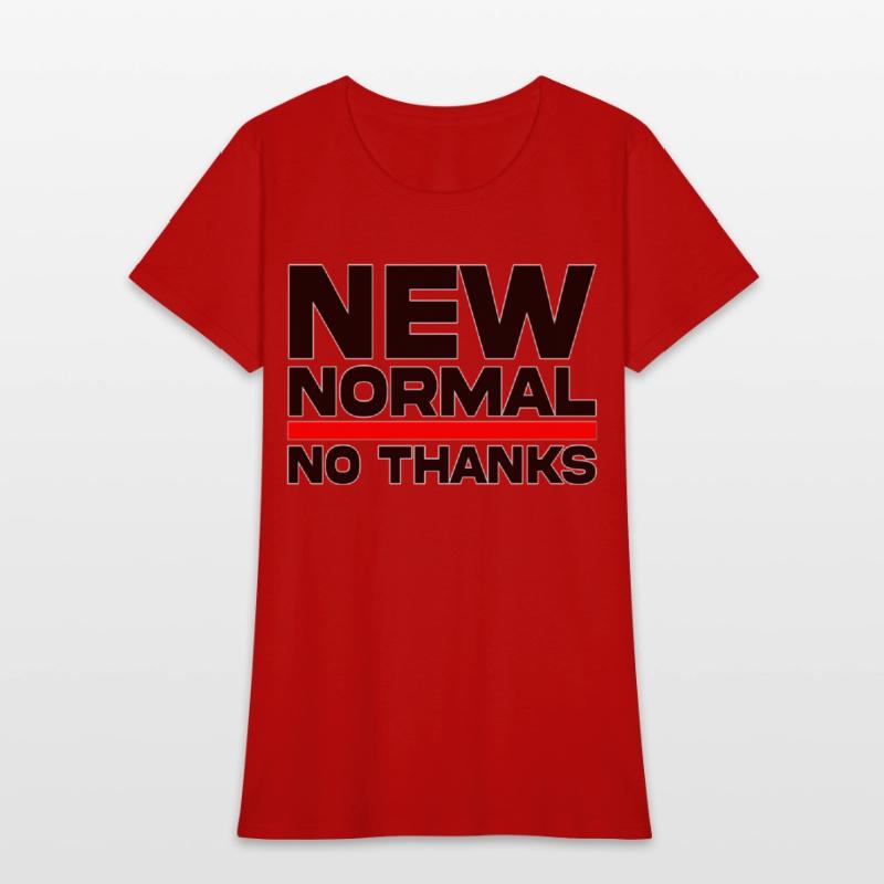 New Normal No Thanks T-Shirts