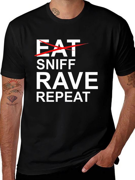 Eat Sniff Rave Repeat Graphic Tee