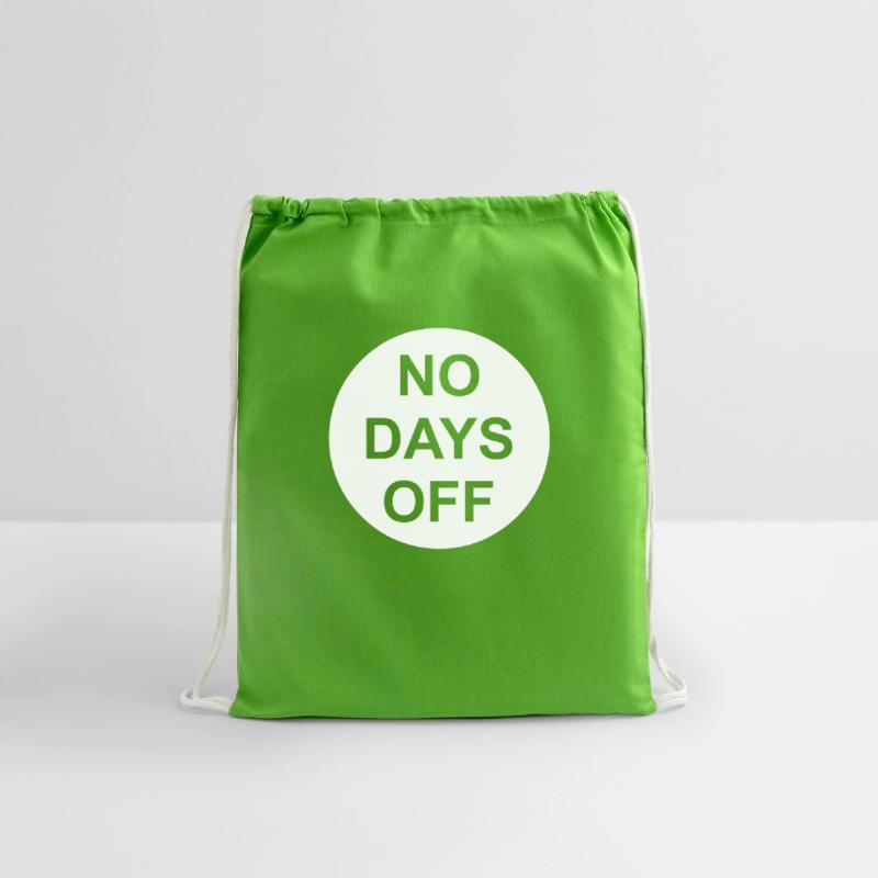 no days off quote
