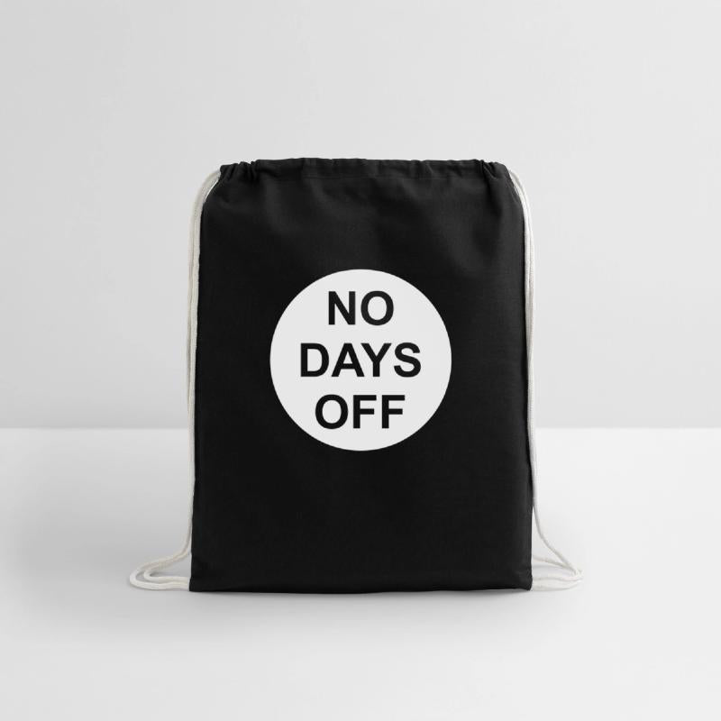 no days off quote