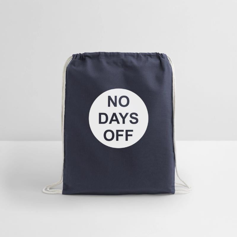 no days off quote