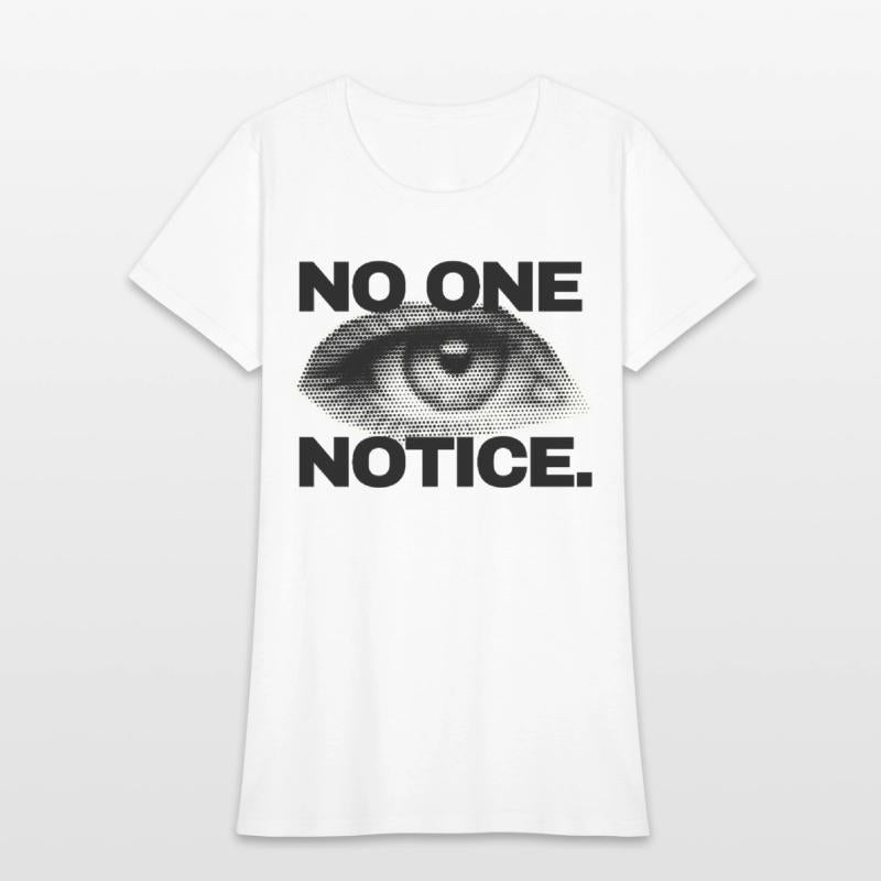 NO ONE NOTICE