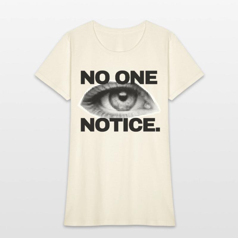 NO ONE NOTICE