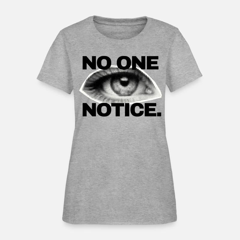 NO ONE NOTICE