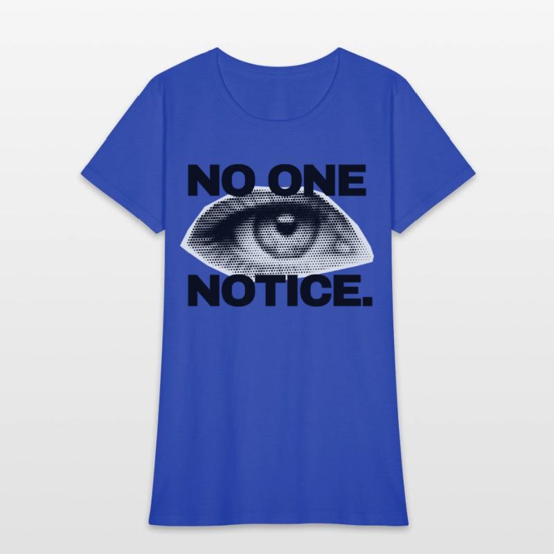 NO ONE NOTICE