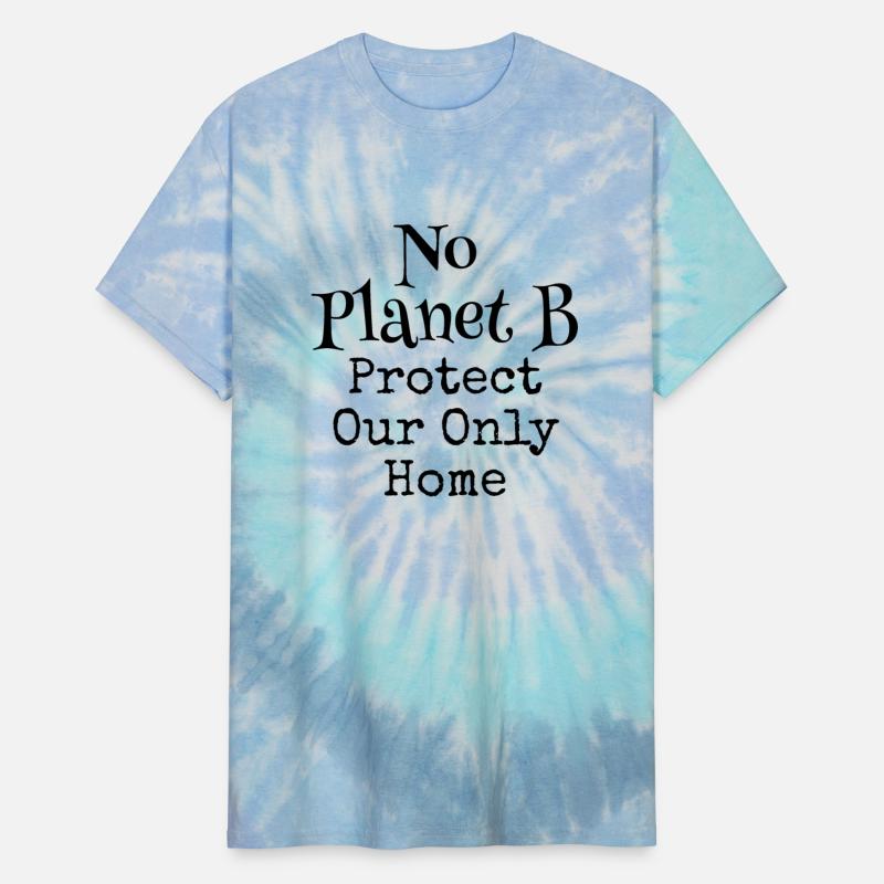 No Planet B, Environmental, Climate Change T-Shirt
