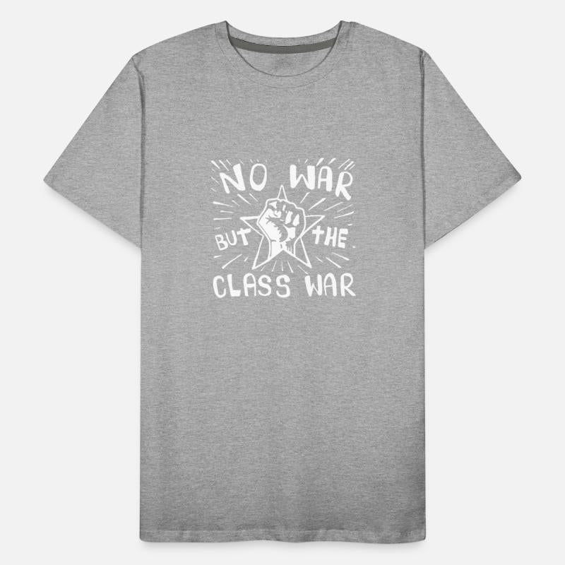 No War But The Class War