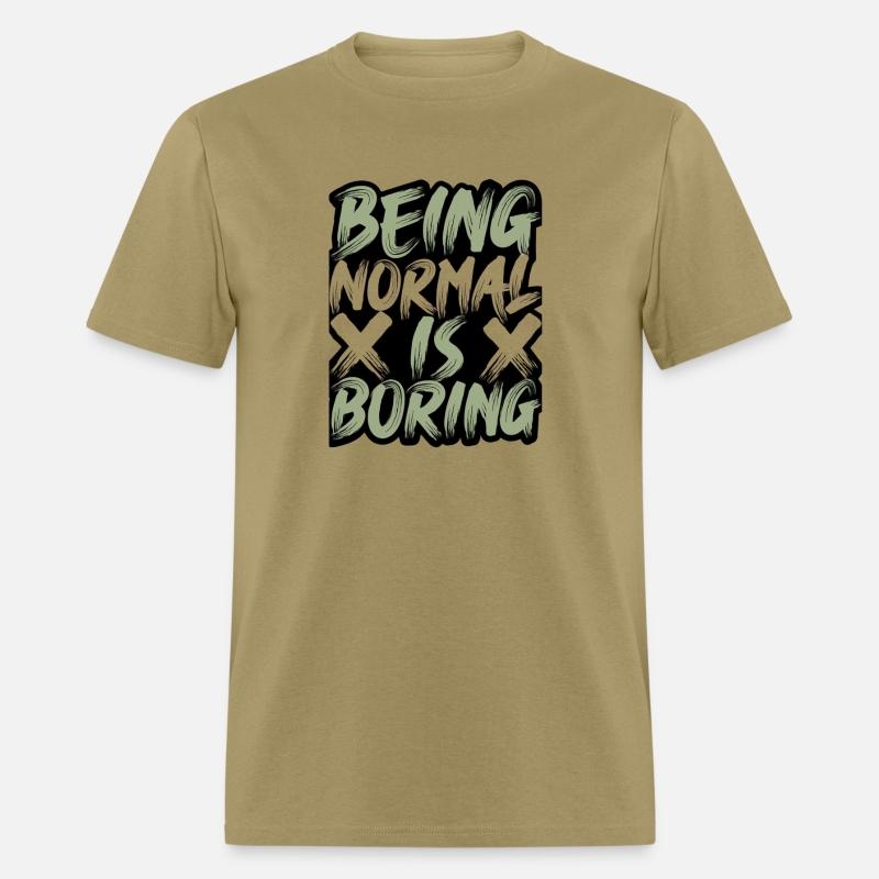 Normal is Boring Tee