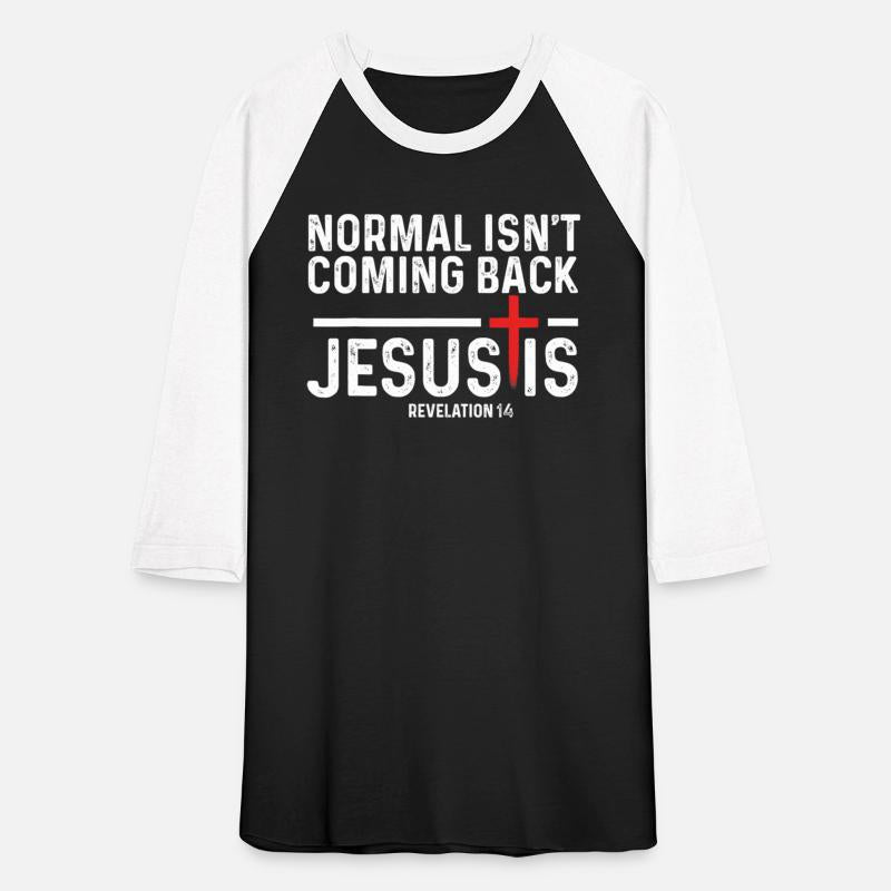 Normal Isn'T Coming Back But Jesus Is Revelation 1