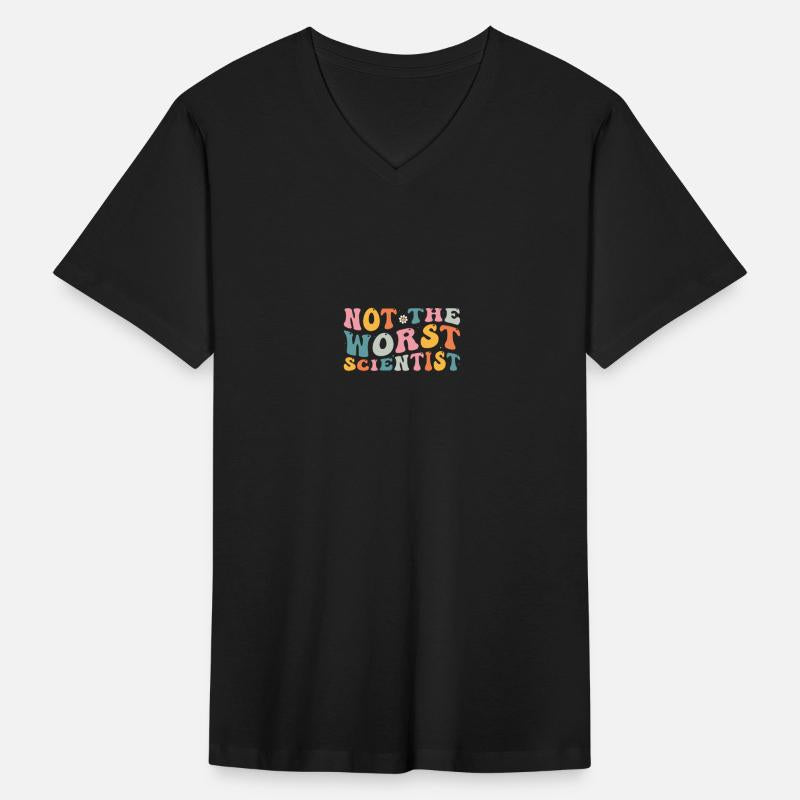 Not The Worst Scientist - Humor Gift For Scientist