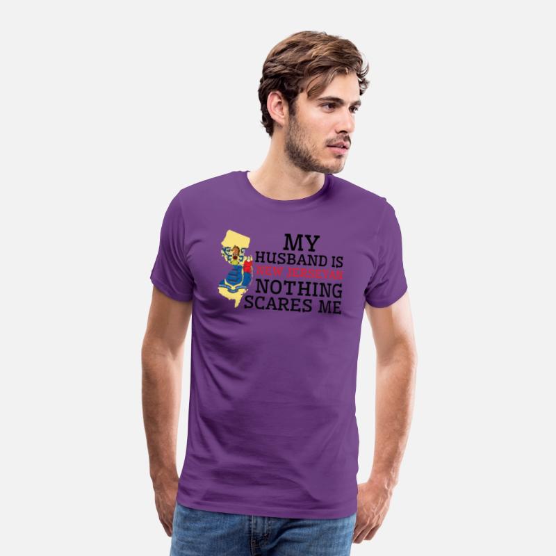 Nothing Scares Me New Jerseyan Husband New Jersey