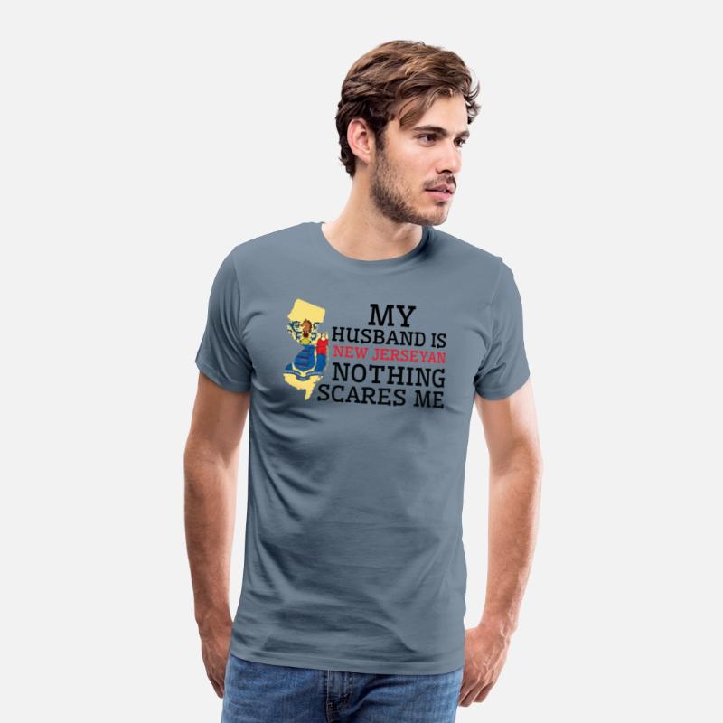 Nothing Scares Me New Jerseyan Husband New Jersey