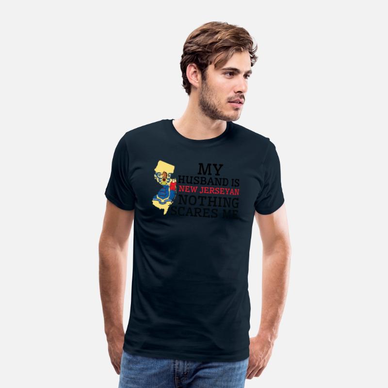 Nothing Scares Me New Jerseyan Husband New Jersey