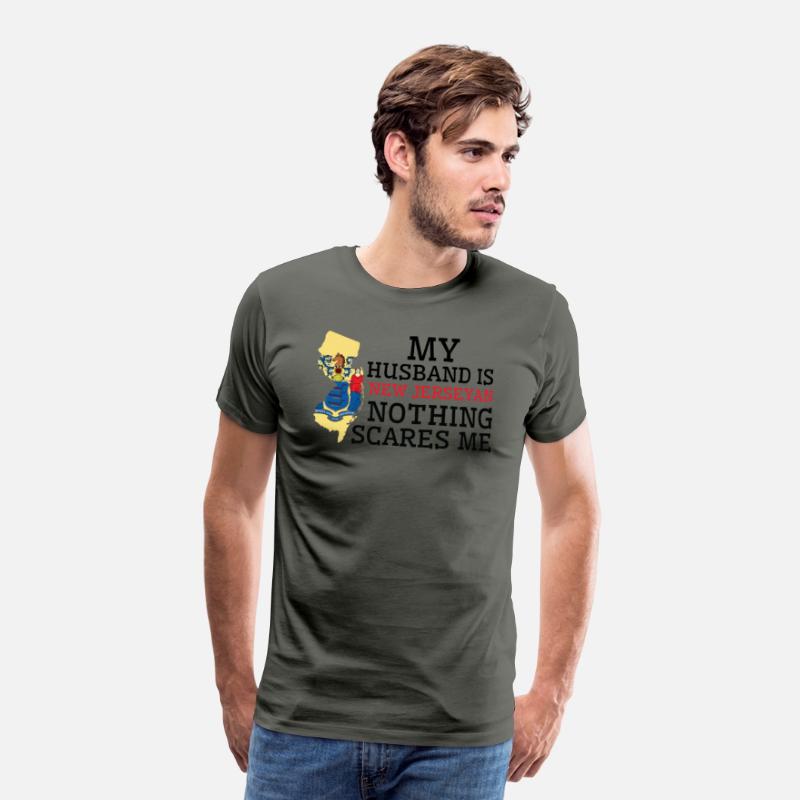 Nothing Scares Me New Jerseyan Husband New Jersey