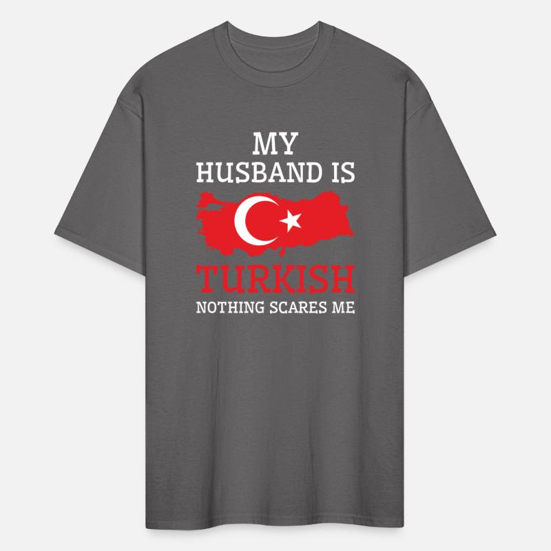 Nothing Scares Me Turkish Husband Turkey