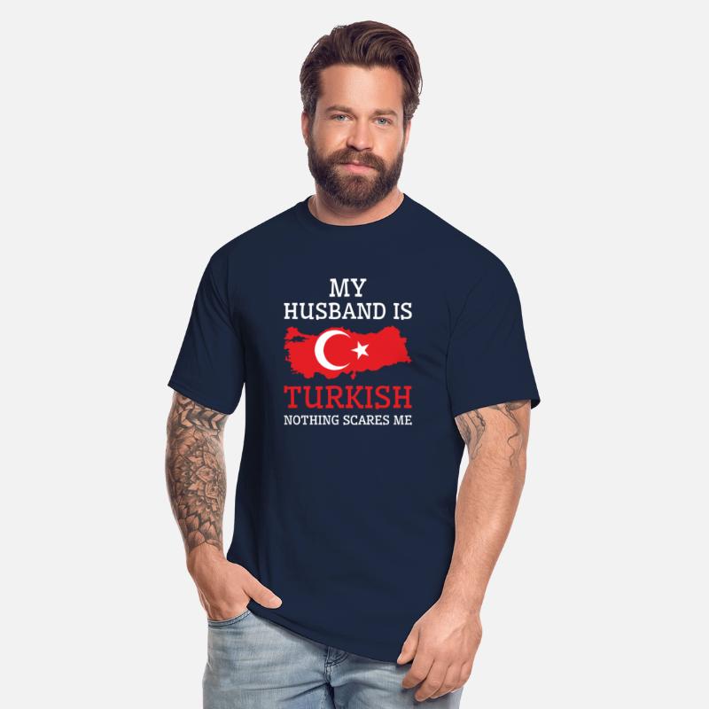 Nothing Scares Me Turkish Husband Turkey