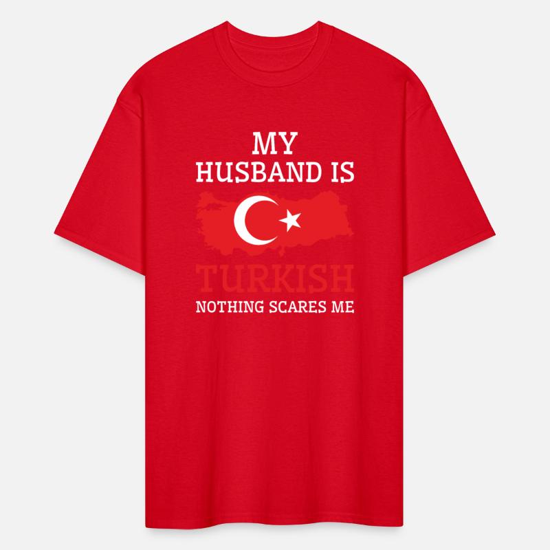 Nothing Scares Me Turkish Husband Turkey