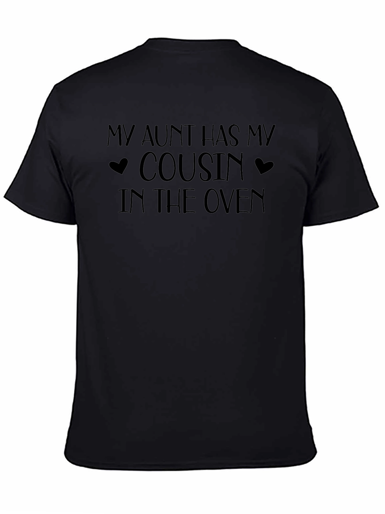 My Aunt Has My Cousin Pregnancy Announcement T-Shirt