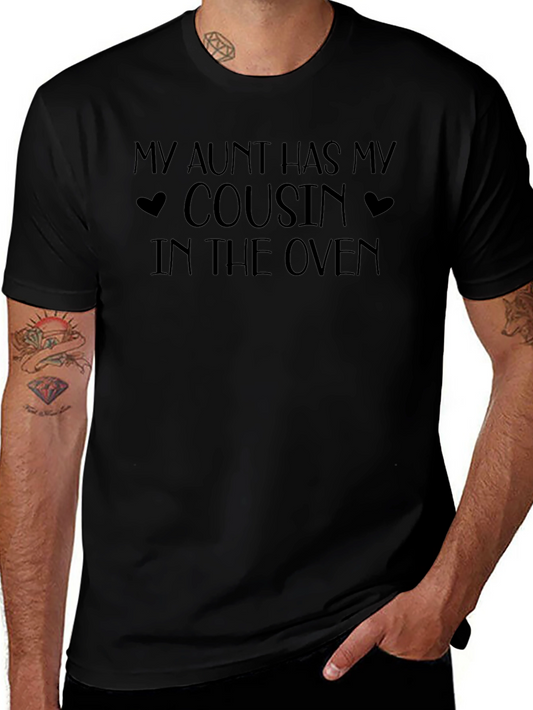 My Aunt Has My Cousin Pregnancy Announcement T-Shirt