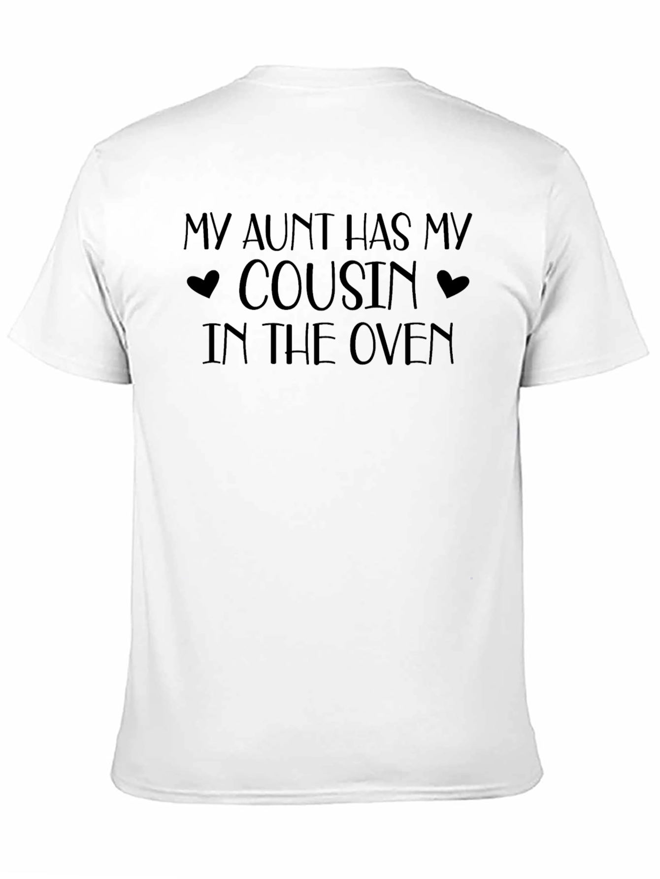 My Aunt Has My Cousin Pregnancy Announcement T-Shirt