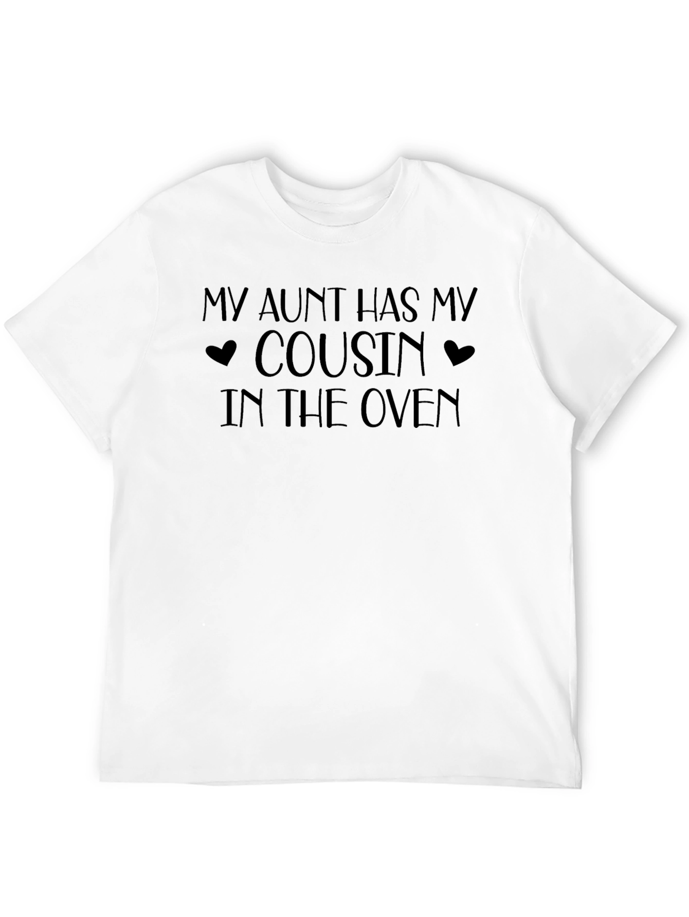My Aunt Has My Cousin Pregnancy Announcement T-Shirt