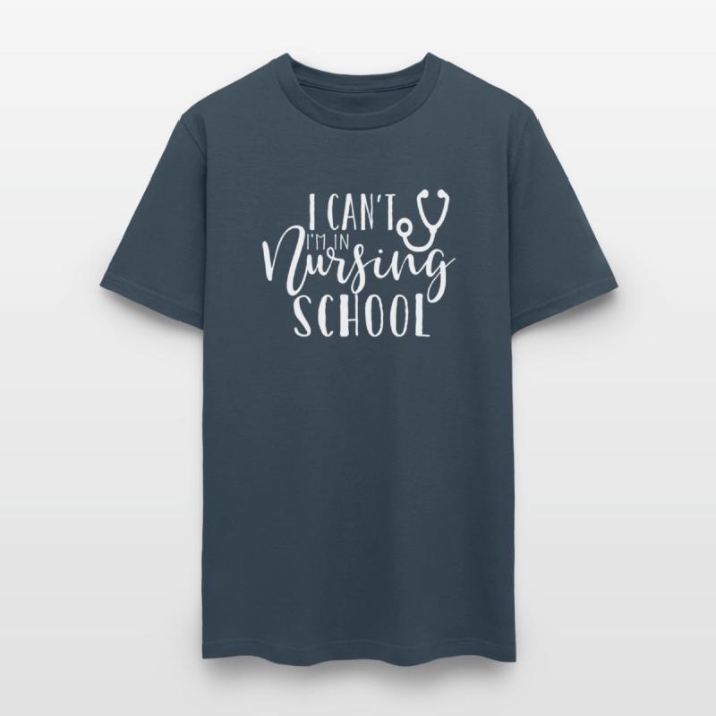 Nurse I Can'T I'M In Nursing School Graduate