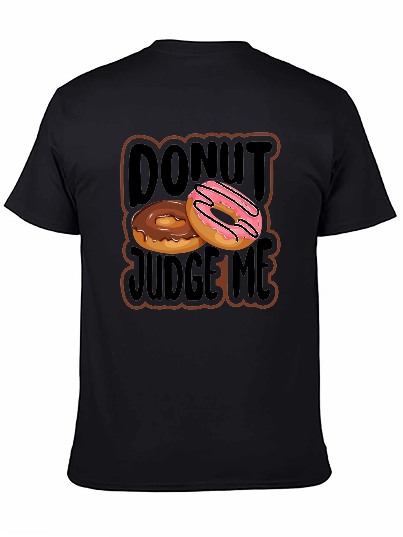 Donut Judge Me Graphic T-Shirt - Casual Wear