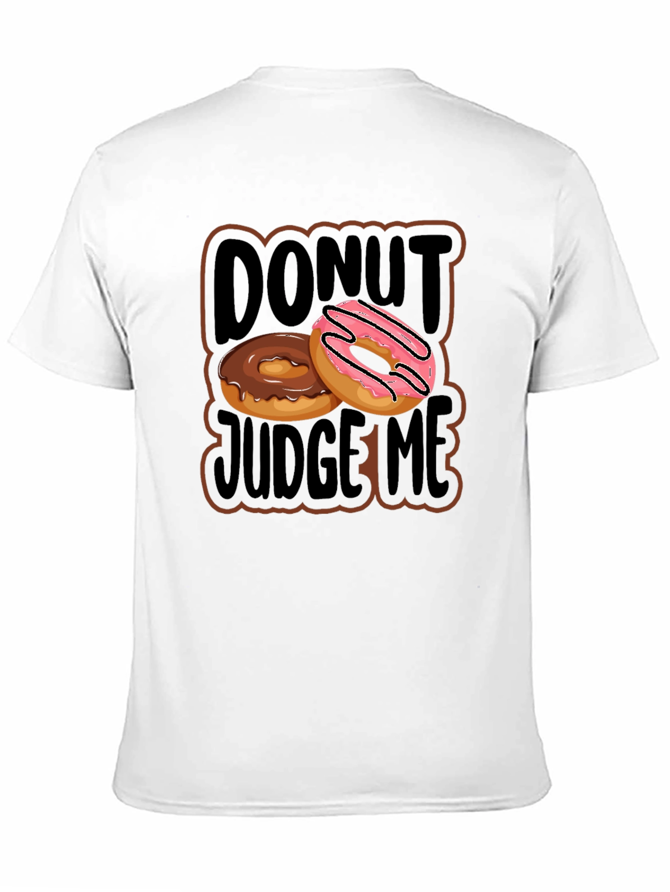 Donut Judge Me Graphic T-Shirt - Casual Wear