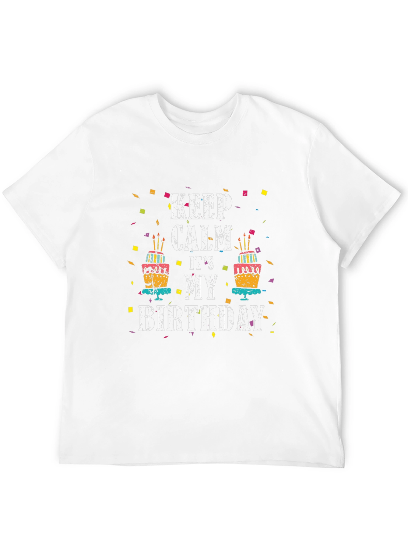 Keep Calm Its My Birthday T-Shirt