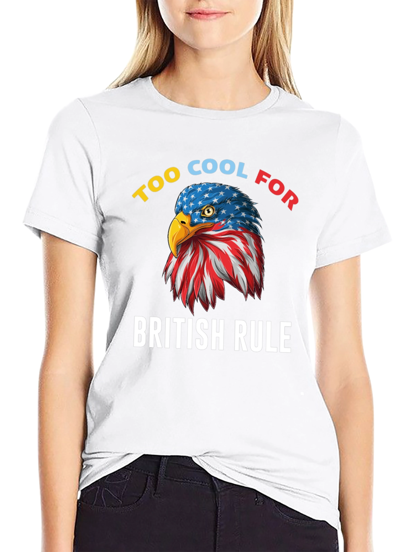 Too Cool for British Rule American Eagle T-Shirt
