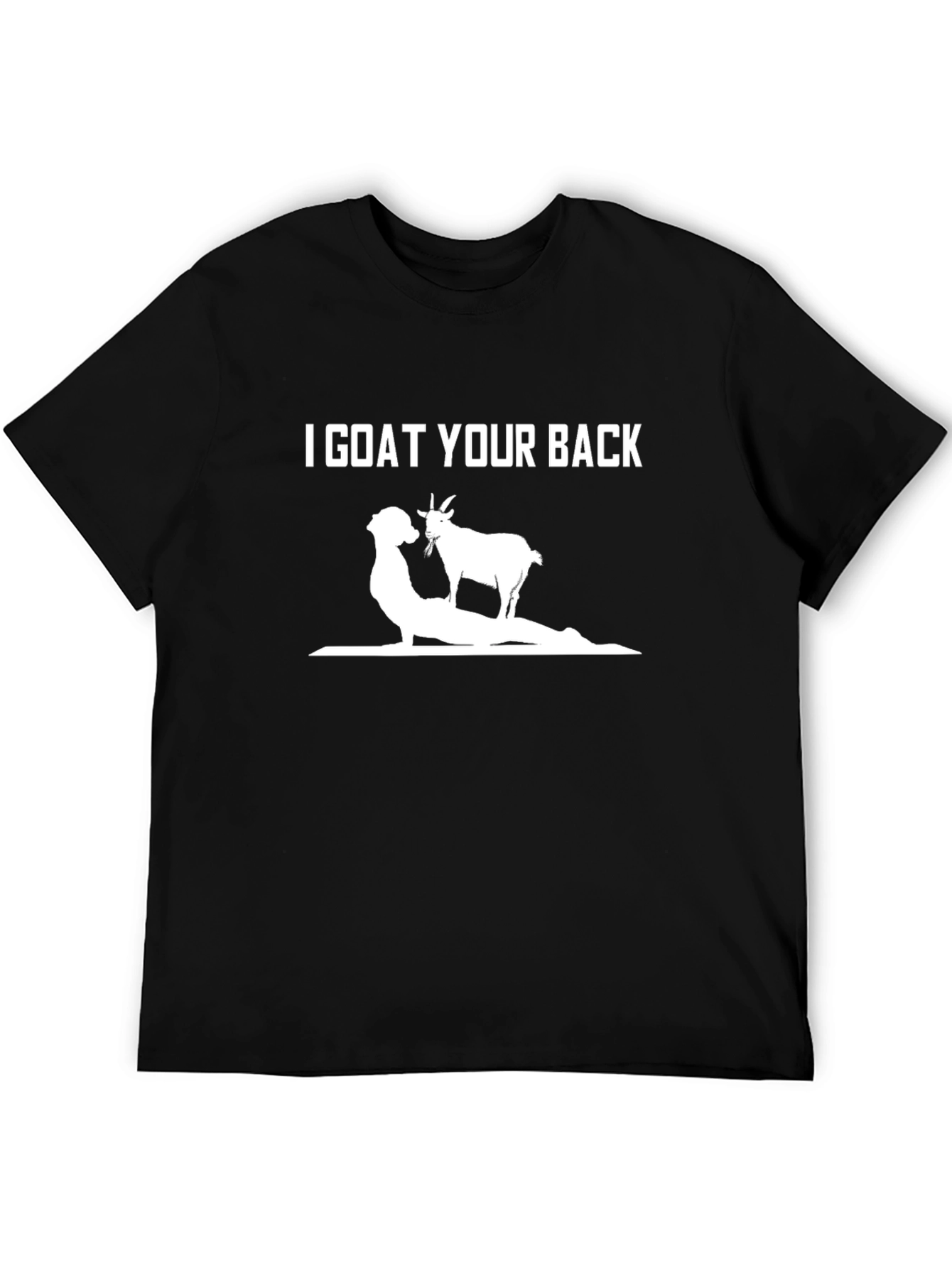 I Goat Your Back Funny Graphic T-Shirt
