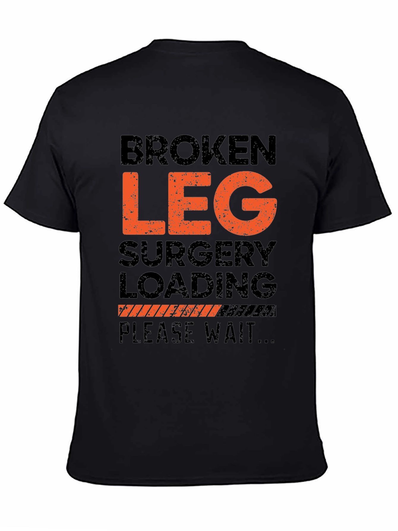 Broken Leg Surgery T-Shirt