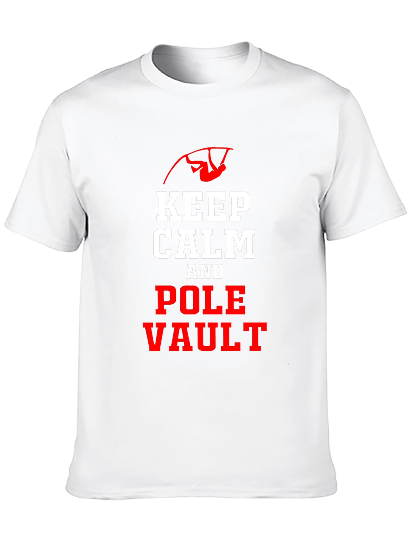 Keep Calm and Pole Vault T-Shirt