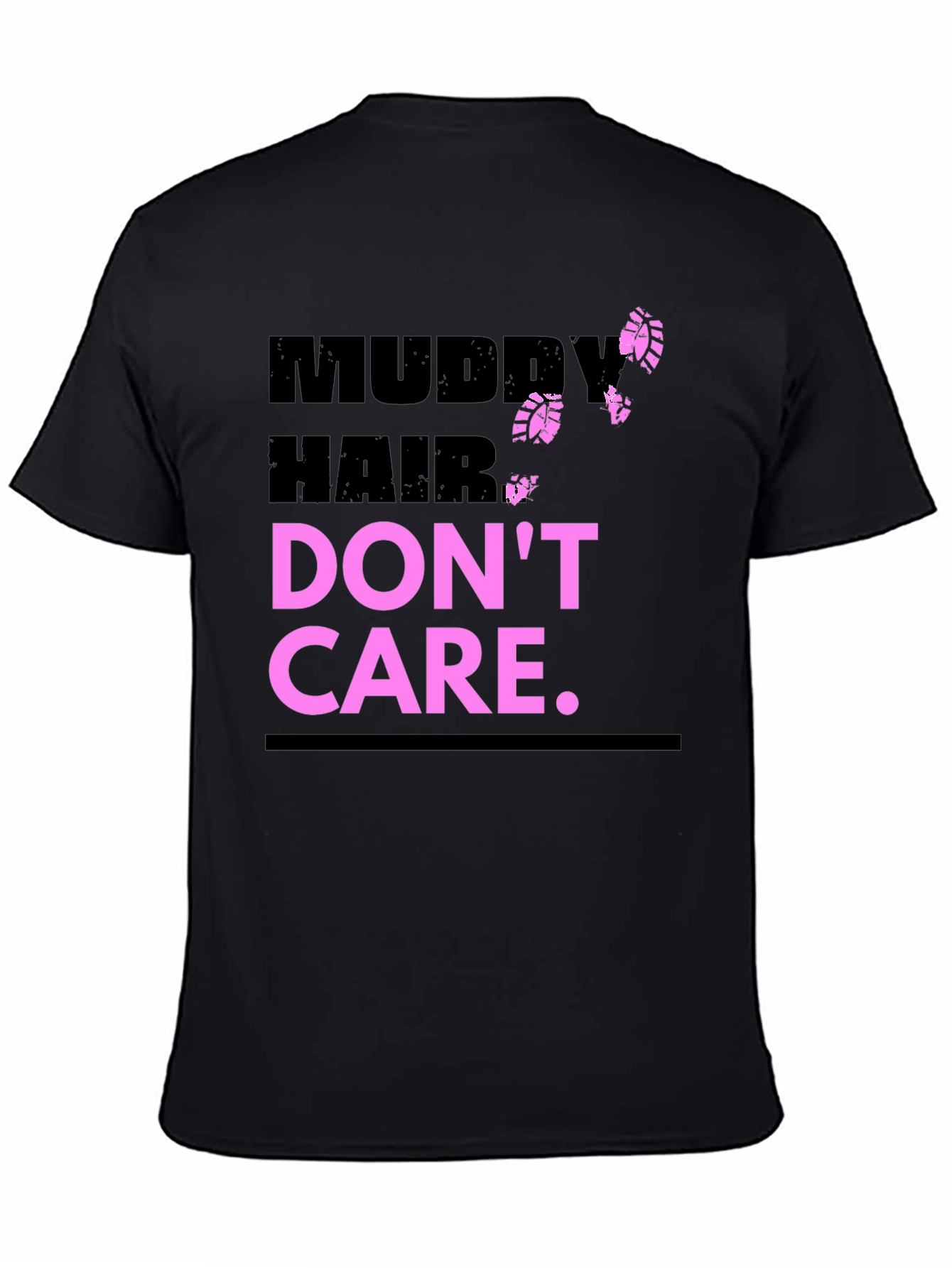 Muddy Hair Dont Care Graphic Tee