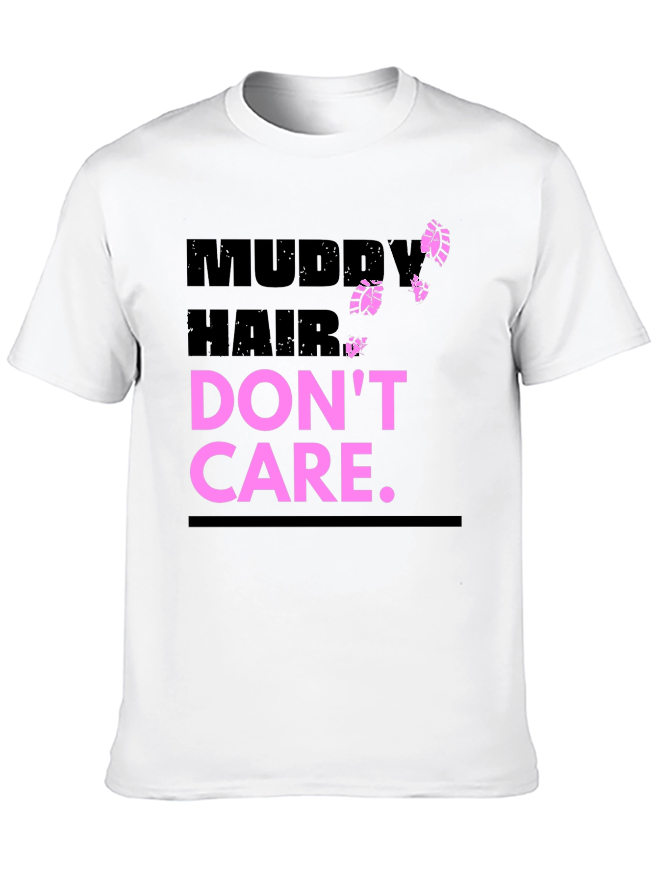 Muddy Hair Dont Care Graphic Tee