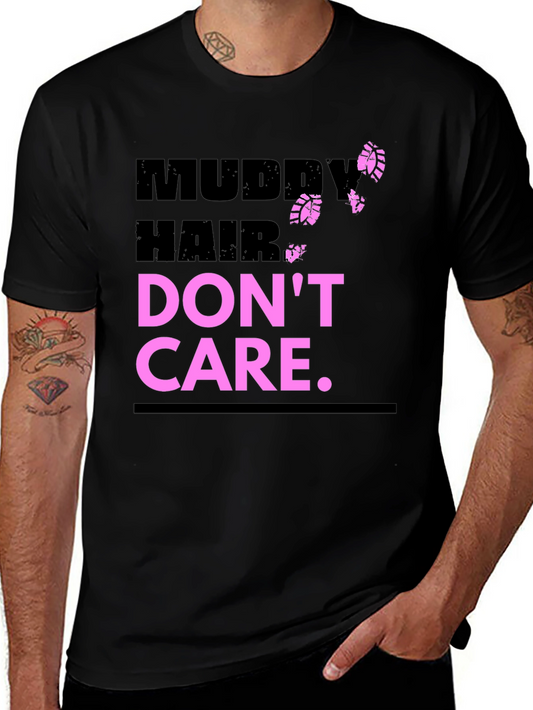 Muddy Hair Dont Care Graphic Tee