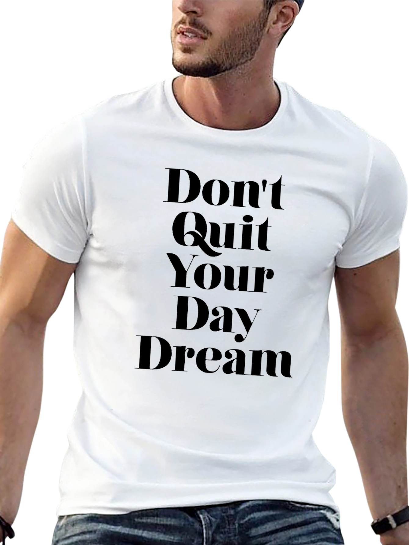 Dont Quit Your Day Dream Black T-Shirt