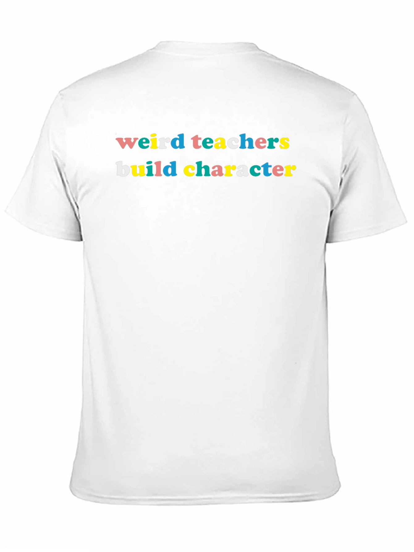Weird Teachers Build Character Black T-Shirt