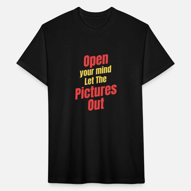 Open Your Mind Let The Pictures Out Funny