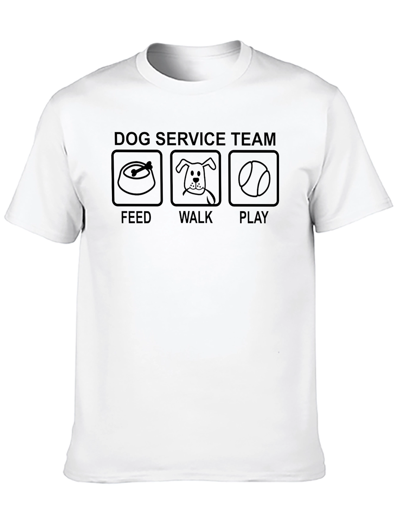 Dog Service Team T-Shirt: Feed Walk Play